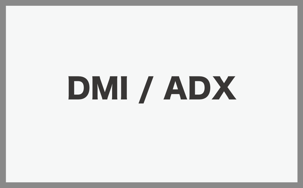 DMI / ADX